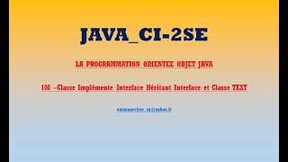 CI 2SE PooJava100 Classe Implemente Interface Heritant Interface et Classe TEST