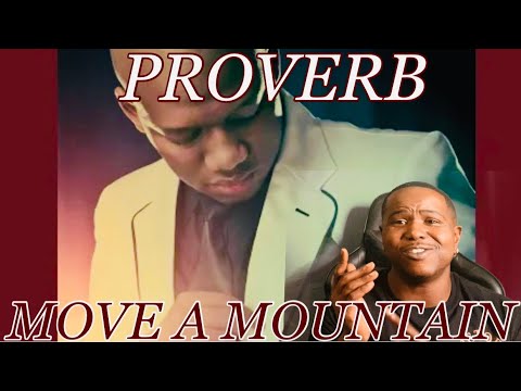 PROVERB - MOVE A MOUNTAIN (OFFICIAL AUDIO) | REACTION