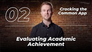 youtube video thumbnail - Cracking the Common App Part 2: Evaluating Academic Achievement
