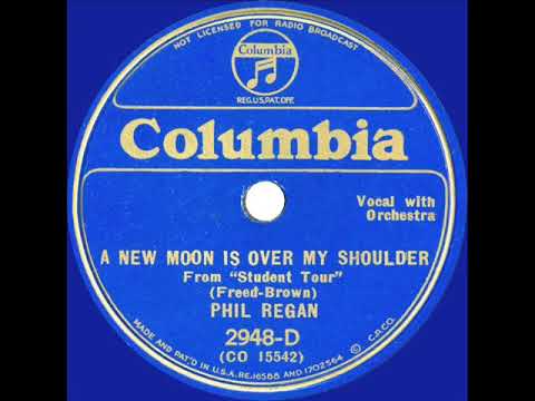 1934 Phil Regan - A New Moon Is Over My Shoulder