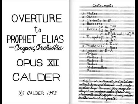 Overture to Prophet Elias — Organ, Orchestra; Opus 12, by Philip Calder