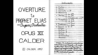 Overture to Prophet Elias — Organ, Orchestra; Opus 12, by Philip Calder