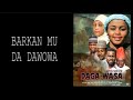 DAGA WASA SEASON 2 - Barkammu Da Dawowa