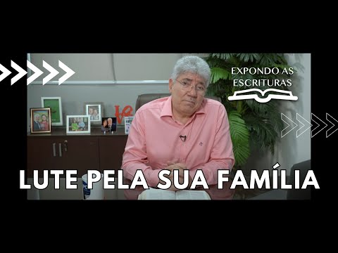 FIGHT FOR YOUR FAMILY - Hernandes Dias Lopes