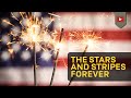 The Stars and Stripes Forever - With Lyrics