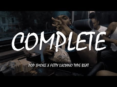 Pop Smoke x Fetty Luciano Type Beat "Complete" | US/UK Drill Instrumental 2019