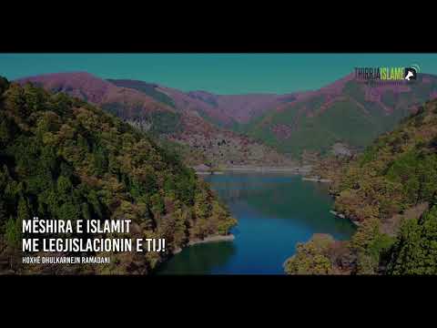 Mëshira e Islamit me legjislacionin  e tij! - Hoxhë Dhulkarnejn Ramadani