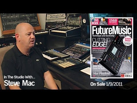 Steve Mac : In The Studio With Future Music Magazine issue 244