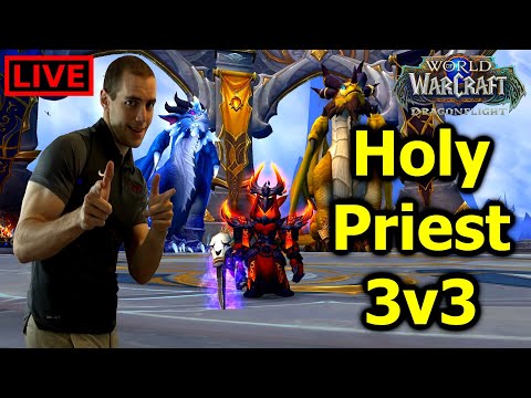 🔴 LIVE - Your Mom's Favorite WoW Player - Dragonflight 3v3 Arena - World of Warcraft Priest PvP