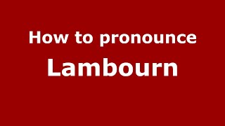 How to pronounce Lambourn