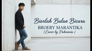 Download lagu Biarlah Bulan Bicara - Broery Marantika ( Cover By Pahvinvio ) mp3