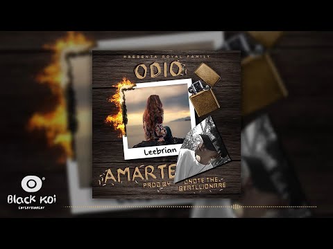 Leebrian - Odio Amarte (Audio Video Official)