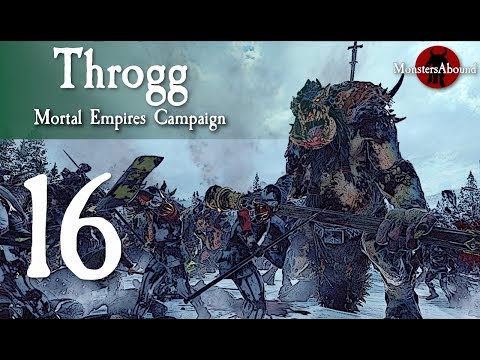 Total War: Warhammer 2 Mortal Empires - Throgg #16