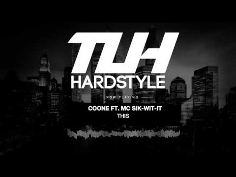 Coone ft. MC Sik-Wit-It - THIS. (Original Mix) [HQ + HD]