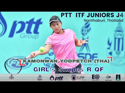PTT ITF JUNIORS J4 GS – QF - Kamonwan Yodpetch (THA) [3] vsNapapat Serayanon (THA)