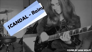 SCANDAL - Rainy [Guitar Cover] スキャンダル[ギターカバー]