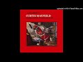 Curtis Mayfield - Tripping Out