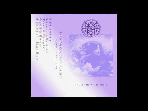 Shadows Of A Celestial Body (UK) — Under the White Roses — 2024 EP