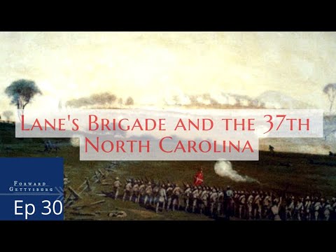 Lane's Brigade and the 37th North Carolina