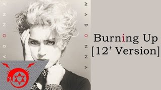Madonna - Burning Up [12&#39; Version] (Audio)