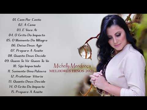 MICHELLY MENDONÇA - Lindos hinos para vc sentir Deus falando com você! Escolhido com amor para você