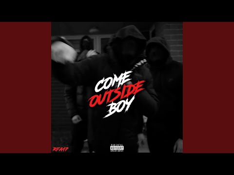 Come Outside Boy