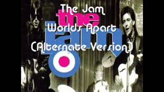 The Jam - Worlds Apart - Alternate Version