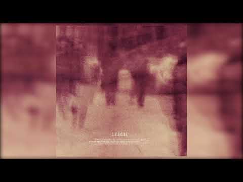 Leech - If We Get There One Day, Would You Please Open The Gates [FullAlbum] 2012