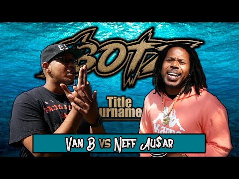 Van B vs Neff Ausar