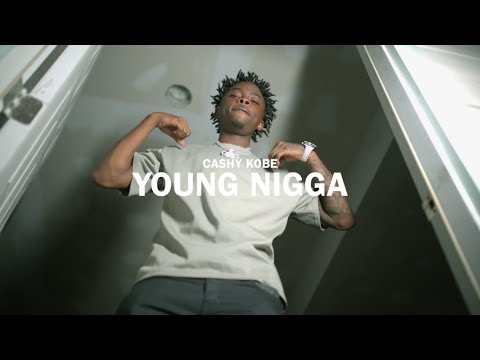 CashyKobe - Young Nigga [Official Music Video]