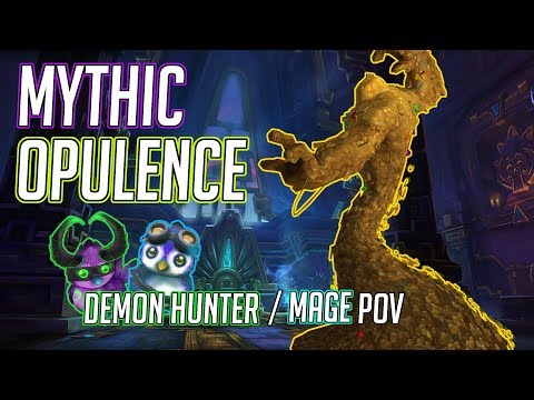 Mythic Opulence |  VANQUISH Guild | DH/Mage Split POV