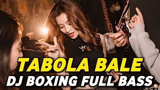 Download lagu DJ BOXING TABOLA BALE | DJ JUNGLE DUTCH PALING TINGGI FULL BASS TERBARU 2025 mp3