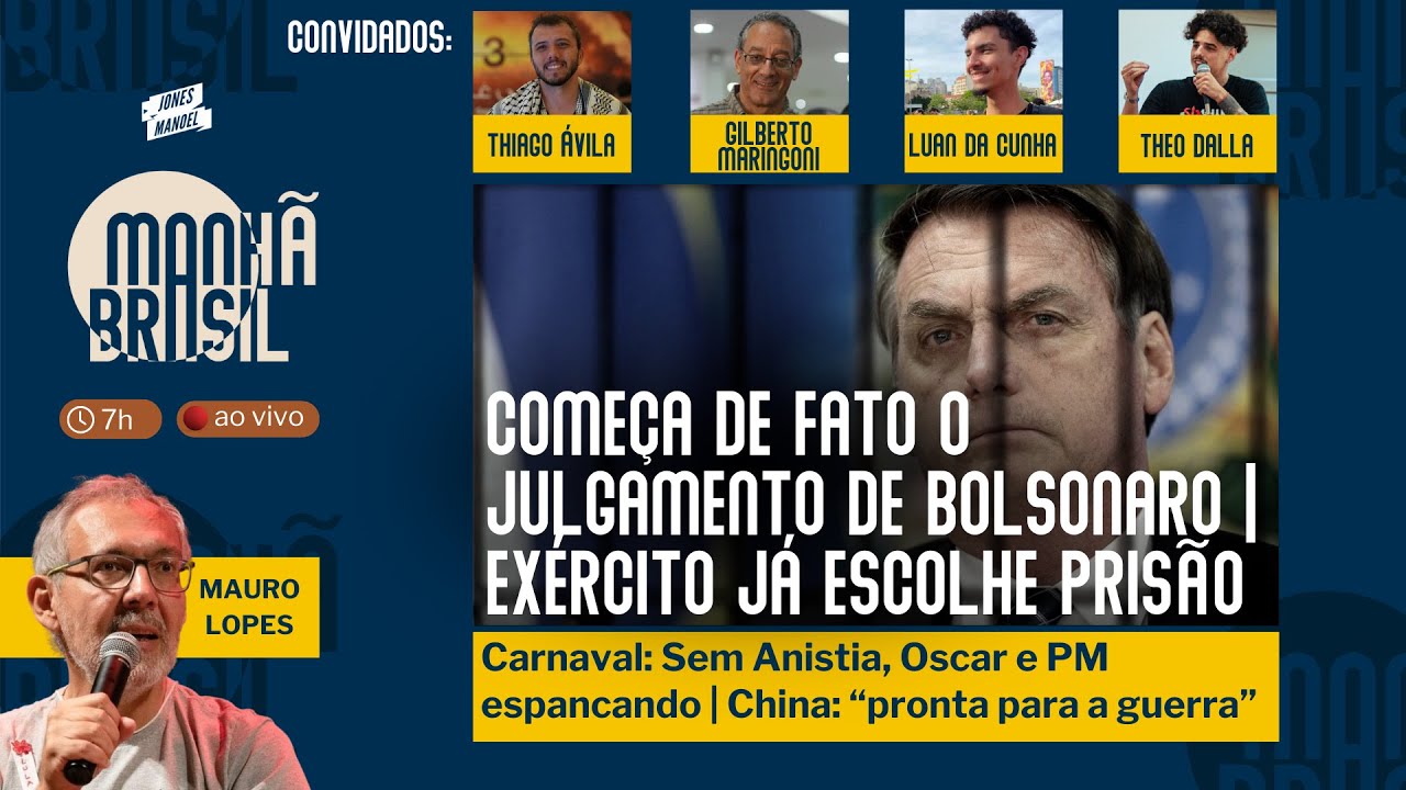 Acabou o Carnaval, ano começa com julgamento de Bolsonaro | China: “pronta para a guerra” | 6.3