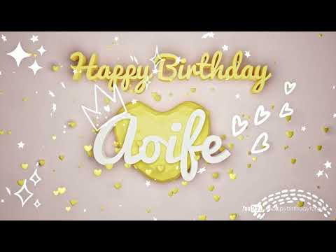Aoife | Happy Birthday Song | Happy Birthday To You