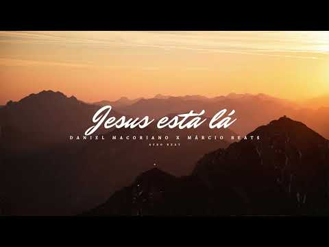 Jesus está lá - Daniel Macoriano X Márcio Beats (Kuduro Remix)