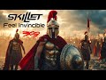 SKILLET Feel Invincible Troy 300 Rise Of An Empire