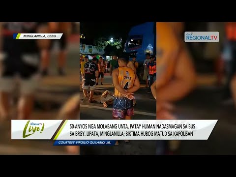 GMA Regional TV Live: Hubog nga Lalaki, Nadasmagan-Patay sa Bus