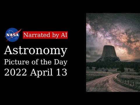 APOD: 2022-04-13 - Milky Way over Devils Tower (Narrated by Salli)