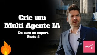 Multi Agente IA - Ofir - Do zero ao expert. P4