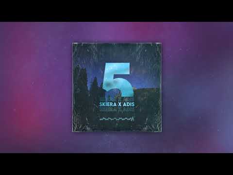 Skiera x Adis - 5 prod. Fewtile