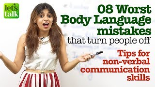 8 Worst Body language mistakes that turn people off| Tips for non-verbal communication skills