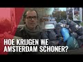 Gemeente Amsterdam start afvaloffensief