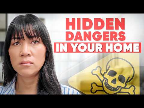 Toxins in Your Home: Toxicologist reveals 7 hidden dangers that will shock you