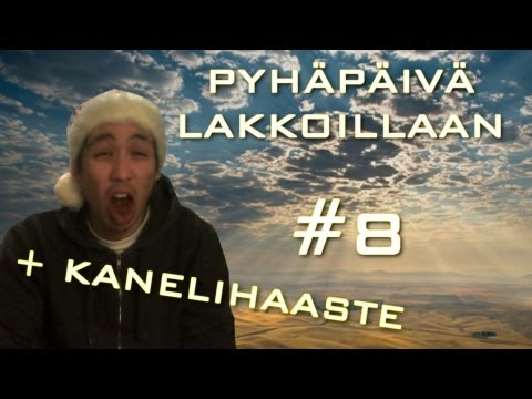 Pyhäpäivä Lakkoillaan - #8 + Kanelihaaste!