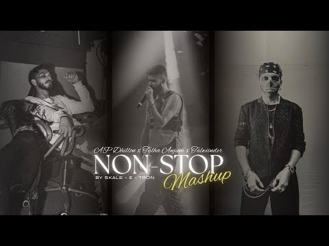 Non Stop Mashup 2025 | AP Dhillon x Talwiinder x Talha Anjum x Taimour Bag x Afusic x Anuv Jain