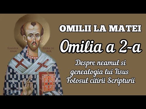 Omilia a 2-a la Evanghelia după Matei – Sf. Ioan Gură de Aur