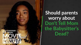 Should parents worry about Don't Tell Mom the Babysitter's Dead? | Common Sense Movie Minute