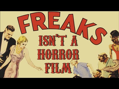 Freaks Isn't a Horror Film