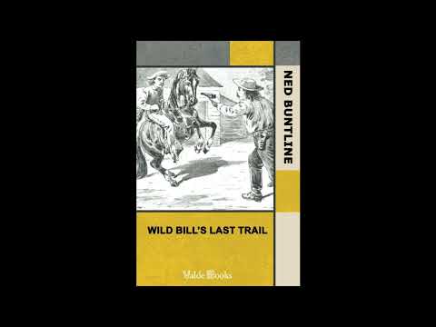 Wild Bill's Last Trail by Ned Buntline — free full audiobook