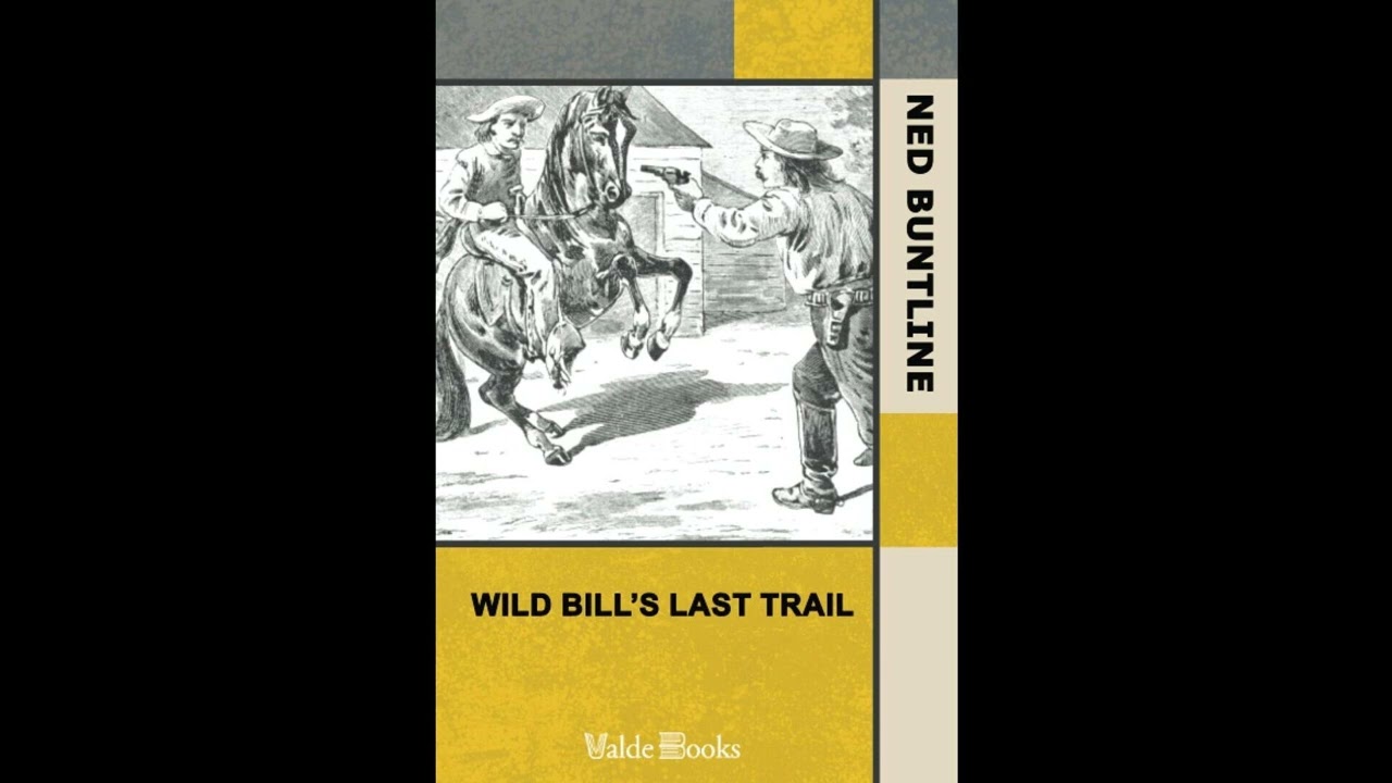 Wild Bill's Last Trail